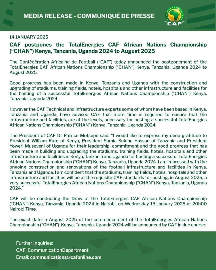 African Nations Championship (CHAN), originally scheduled to kick off on February 1 in Kenya, Tanzania, and Uganda, has been postponed to August due to incomplete infrastructure, the Confederation of African Football (CAF) announced on Tuesday.