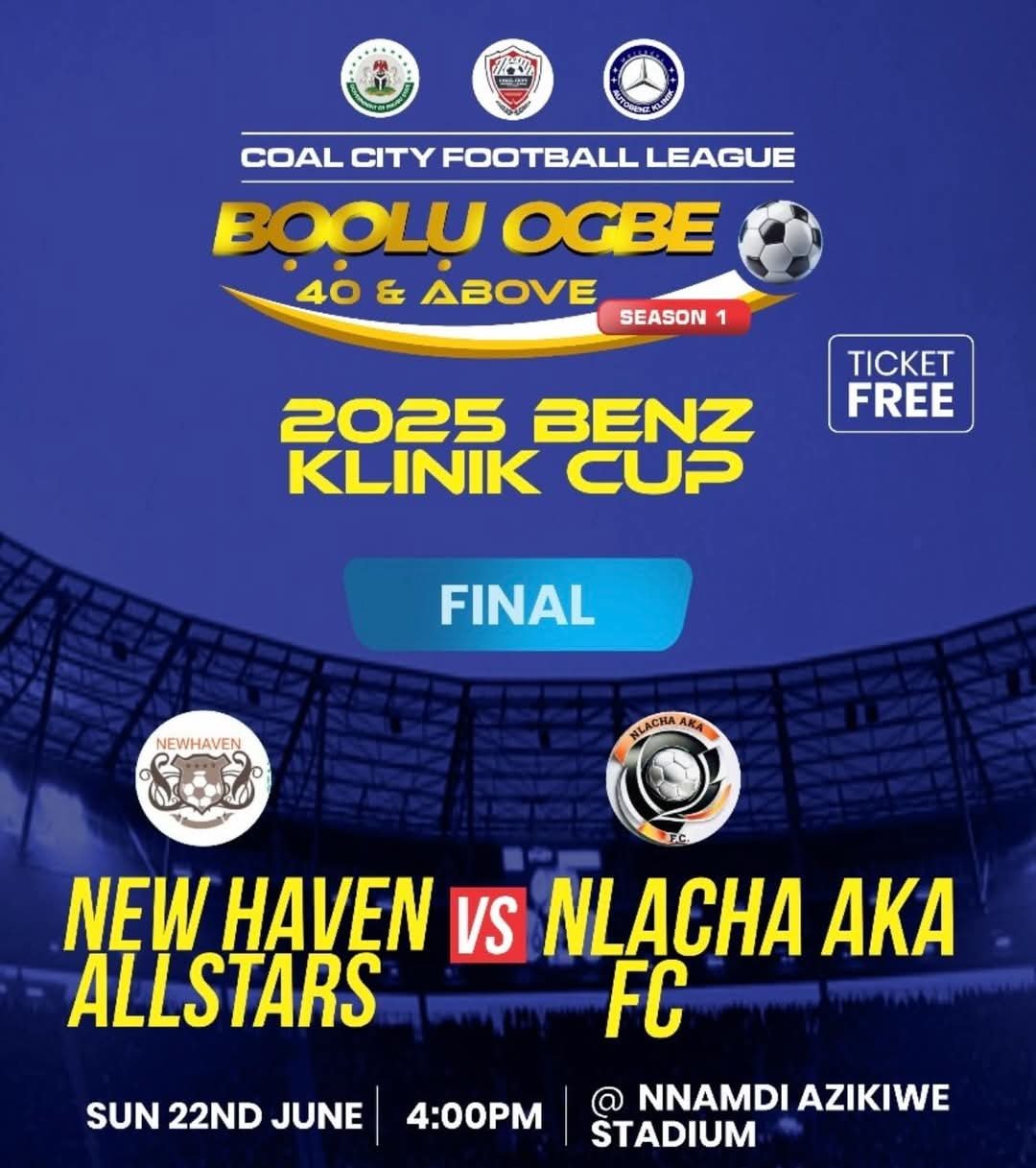 New Haven & Nlacha Aka will battle for glory in the inaugural Boolu Ogbe 40 & Above 2025 Benz Klinik Cup final at the Nnamdi Azikiwe Stadium.
