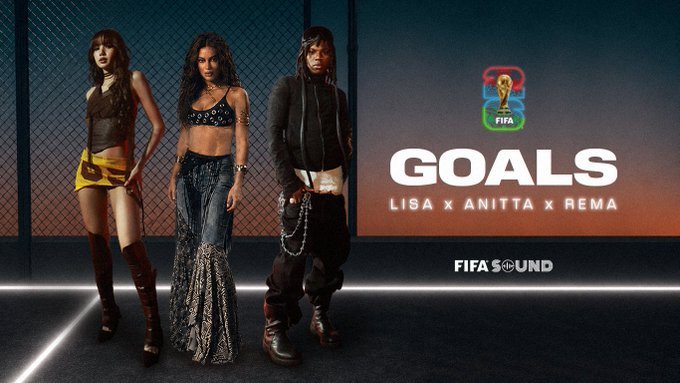 Rema has joined LISA and Anitta on FIFA World Cup 2026 anthem ‘Goals’, continuing the growing influence of Nigerian music stars on football’s biggest global stages after Burna Boy’s recent collaboration with Shakira.
