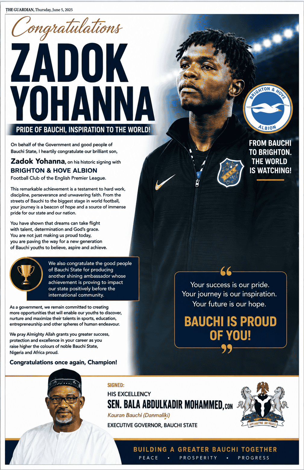 Bauchi State Governor Bala Mohammed has honoured Brighton's new Nigerian signing Zadok Yohanna with a full-page newspaper advert after the teenager completed a high-profile move from AIK Stockholm.